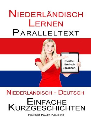Niederländisch Lernen--Paralleltext-- Einfache Kurzgeschichten (Niederländisch--Deutsch) Bilingual - ebook